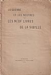 LA GUERRE et les neutres ou les neuf livres de la Sibylle
