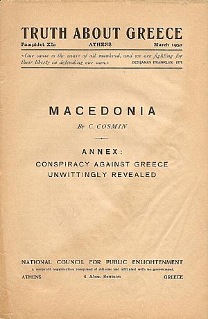 Macedonia. Annex: Conspiracy against Greece, unwittingly revealed Macedonia. Annex: Conspiracy against Greece, unwittingly revealed