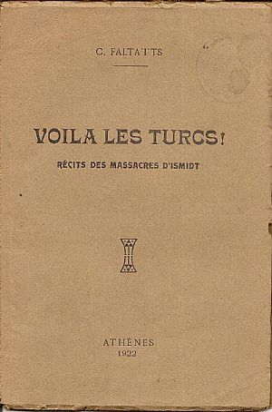 Voila les Turcs . Recits des massacres d