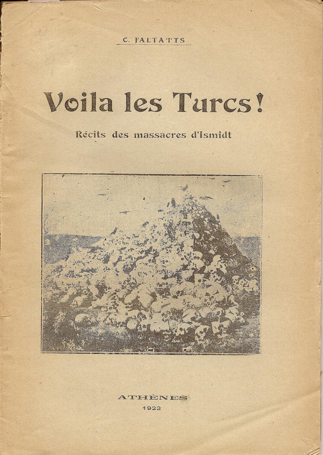 Voila les Turcs . Recits des massacres d’Ismidt