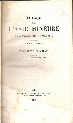 Voyage dans l’ Asie Mineure, en Mésopotamie, a Palmyre, en Palestine et en Egypte. Vol.1-2 Voyage dans l’ Asie Mineure, en Mésopotamie, a Palmyre, en Palestine et en Egypte. Vol.1-2