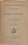 Grammaire de la Langue Bulgare. Avec le concours de Stefan  Mladenov