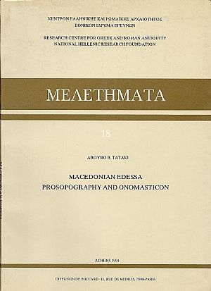 Macedonian Edessa: Prosopography and onomasticon Macedonian Edessa: Prosopography and onomasticon