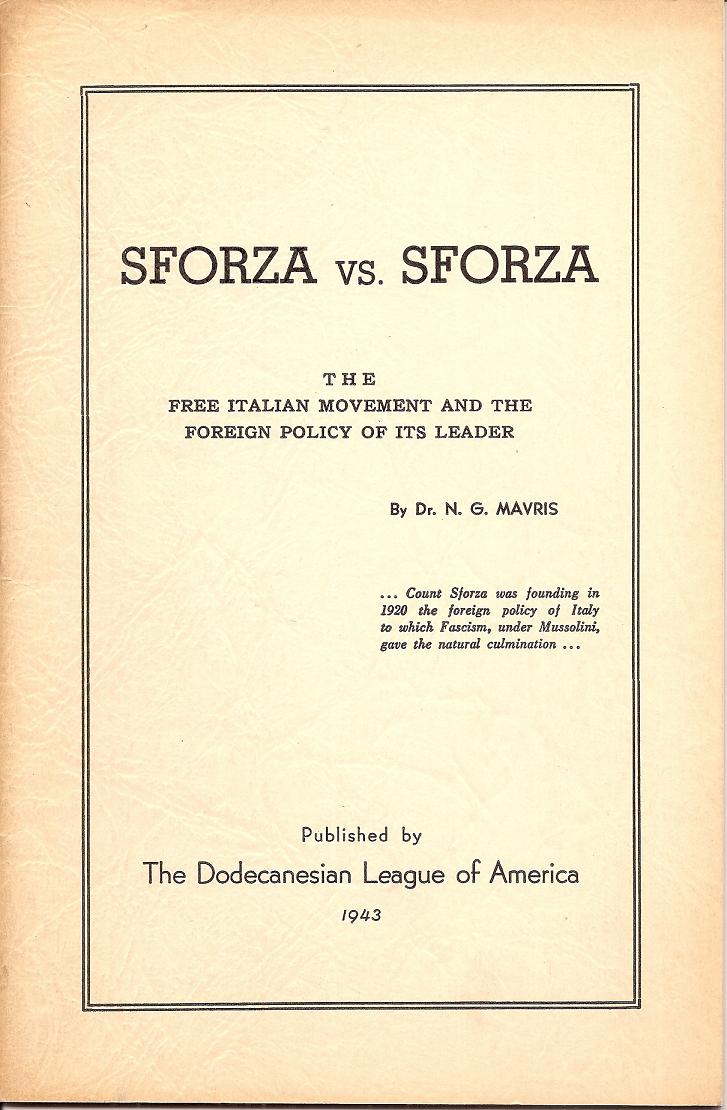Sforza vs.Sforza, the Italian movement and the foreign police of its leader