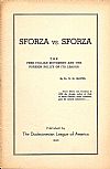 Sforza vs.Sforza, the Italian movement and the foreign police of its leader