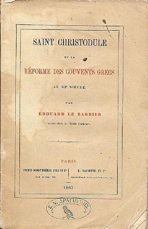 Saint Christodule et la réforme des Couvents Grecs au XIe siècle Saint Christodule et la réforme des Couvents Grecs au XIe siècle