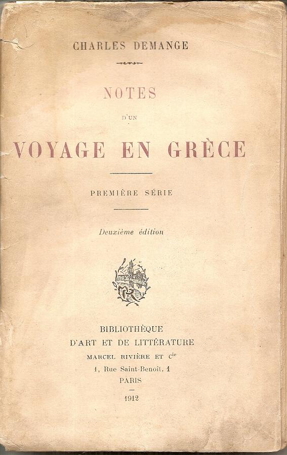 Notes d'un voyage en Grèce. Première série. Deuxième edition