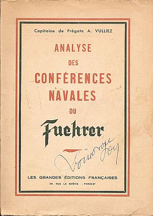 ANALYSE DES CONFERENCES NAVALES DU FUEHRER