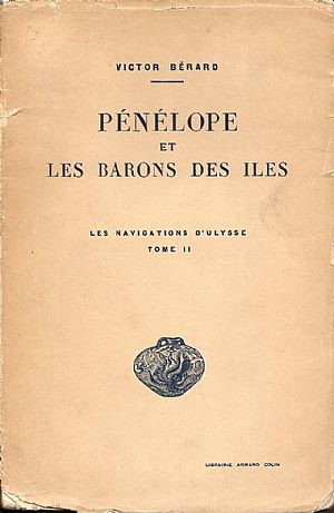 PENELOPE ET LES BARONS DES ILES, LES NAVIGATIONS D’ULYSSE TOME II) PENELOPE ET LES BARONS DES ILES, LES NAVIGATIONS D’ULYSSE TOME II)