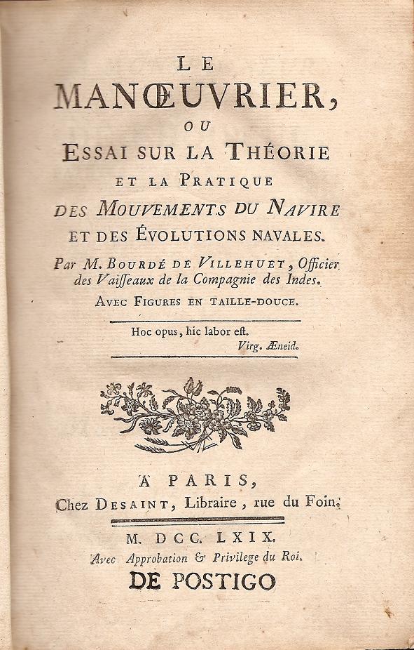 LE MANŒUVRIER  OU ESSAI SUR LA THEORIE ET LA PRATIQUE DES MOUVEMENTS DU NAVIRE ET DES EVOLUTIONS NAVALES