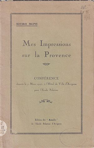 Mes Impressions sur la Provence. Conférence donnée le 7 Mars 1927 Mes Impressions sur la Provence. Conférence donnée le 7 Mars 1927