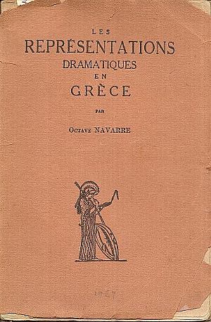 Les Représentation Dramatiques en Grèce Les Représentation Dramatiques en Grèce