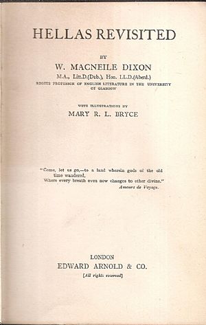 Hellas revisited. With illustrations by Mary R.L. Bryce Hellas revisited. With illustrations by Mary R.L. Bryce