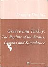 Greece and Turkey: The regime of the straits, Lemnos and Samothrace