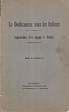 Le Dodécanèse sous les Italiens. Impressions d' un voyage  à Rhodes
