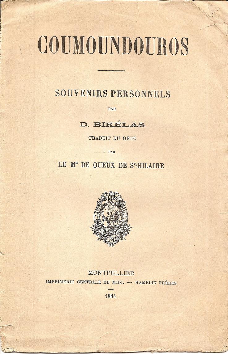 Coumoundouros- Souvenirs personnels. Traduit du grec par Le Mis de Queux de St-Hilaire