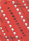 Ο κομμουνισμός, θεωρία, πράξις, ιστορία και κριτική