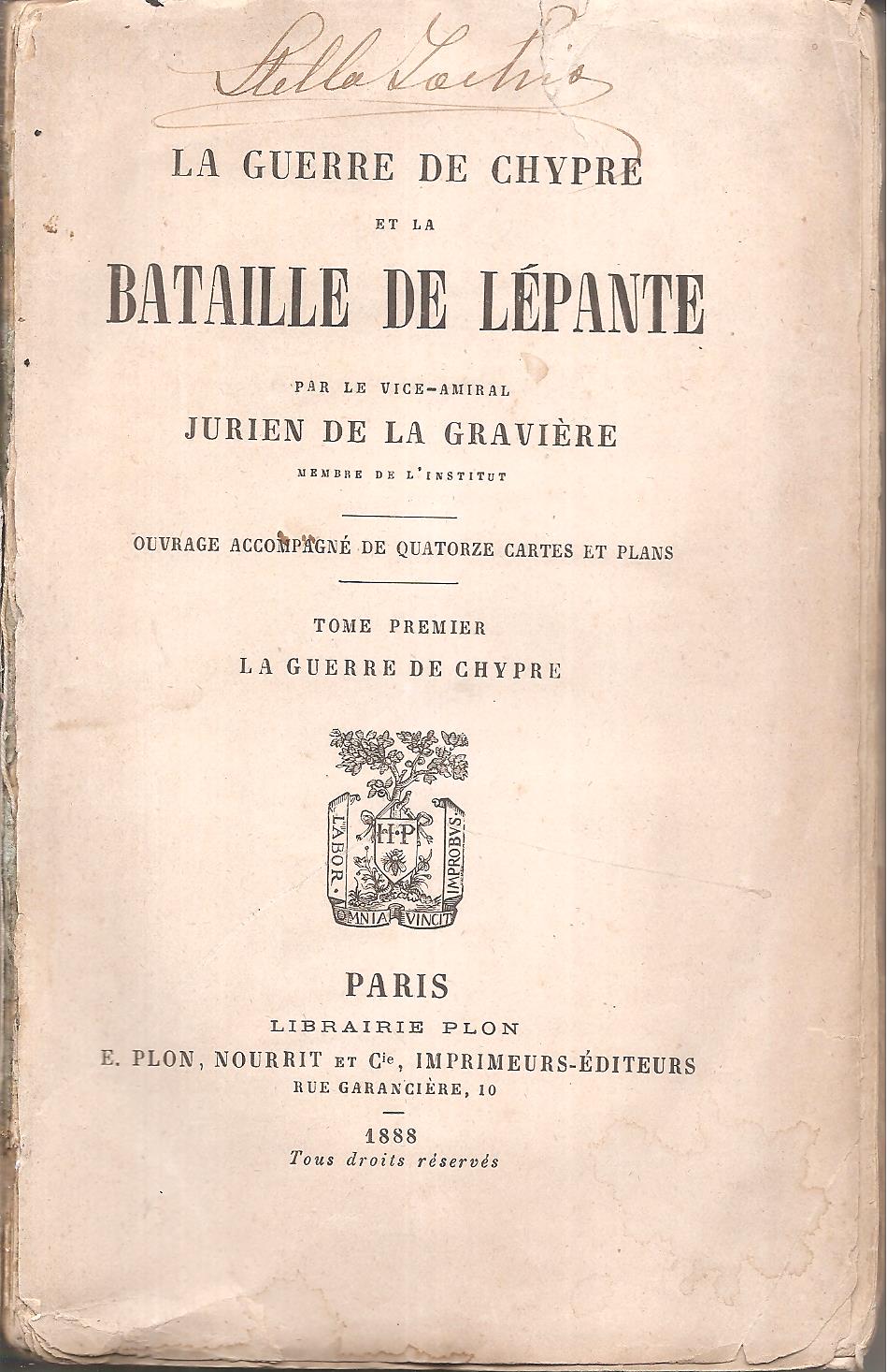 La Guerre de Chypre et la Bataille de Lépante, tome I-II