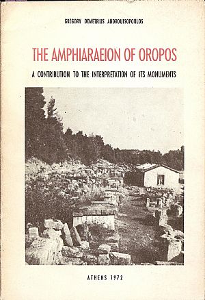 THE AMPHIARAEION OF OROPOS THE AMPHIARAEION OF OROPOS