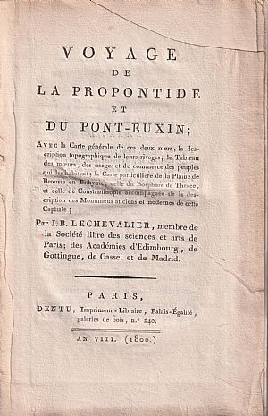 Voyage de la Propontide et du Pont-Euxin, vol I+II Voyage de la Propontide et du Pont-Euxin, vol I+II
