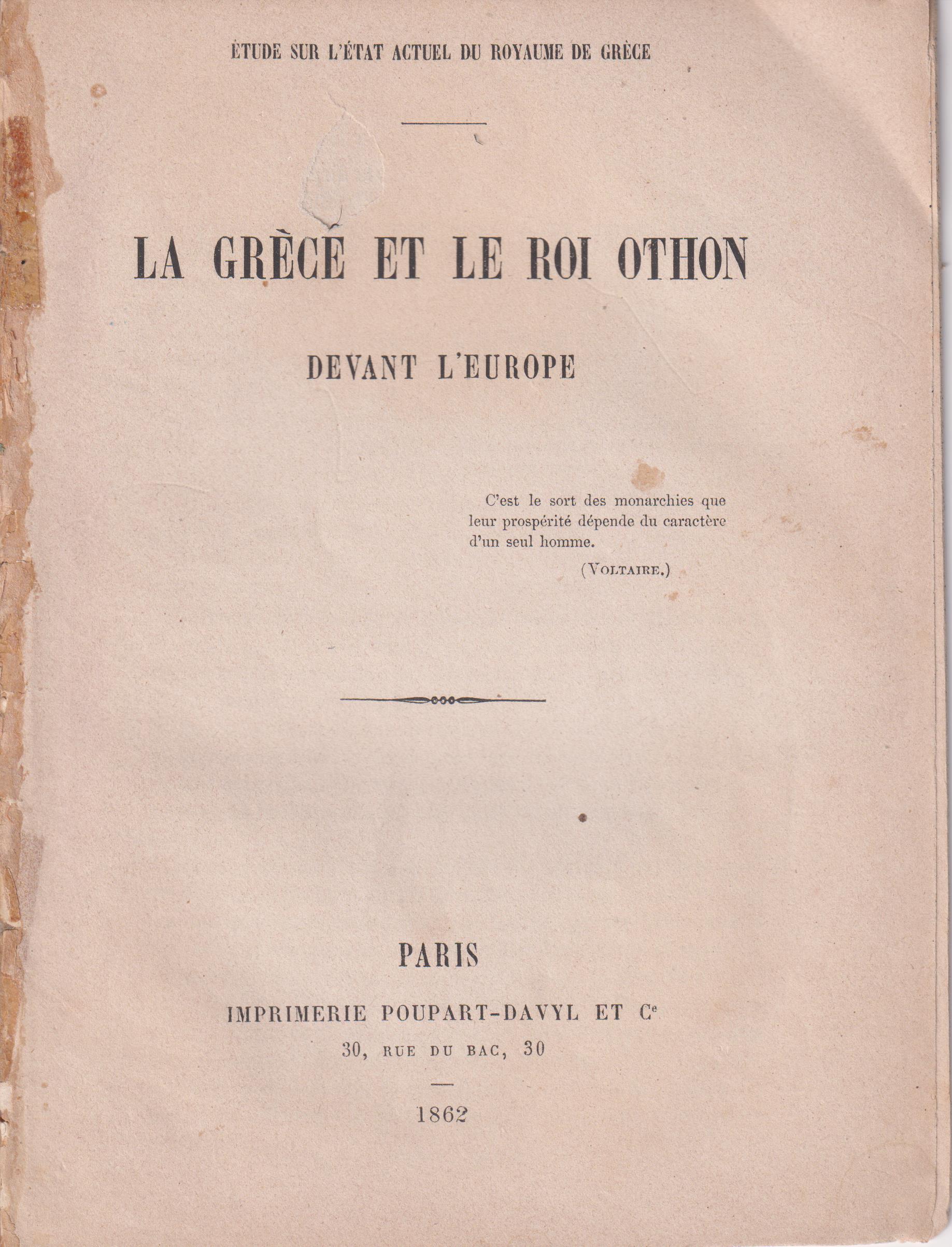 La Grèce et le Roi Othon devant l' Europe. Etude sur l' état actuel du Royaume de Grèce