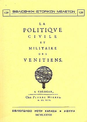 LA POLITIQUE CIVILE ET MILITAIRE DES VENITIENS LA POLITIQUE CIVILE ET MILITAIRE DES VENITIENS