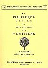 LA POLITIQUE CIVILE ET MILITAIRE DES VENITIENS