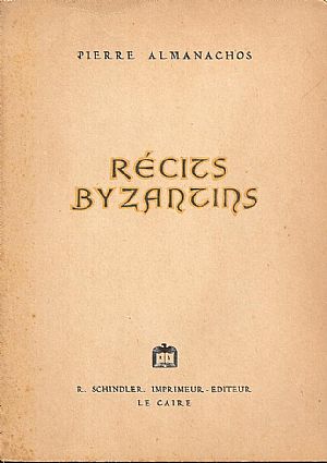 RECITS BYZANTINS RECITS BYZANTINS